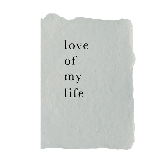 Love of My Life Card